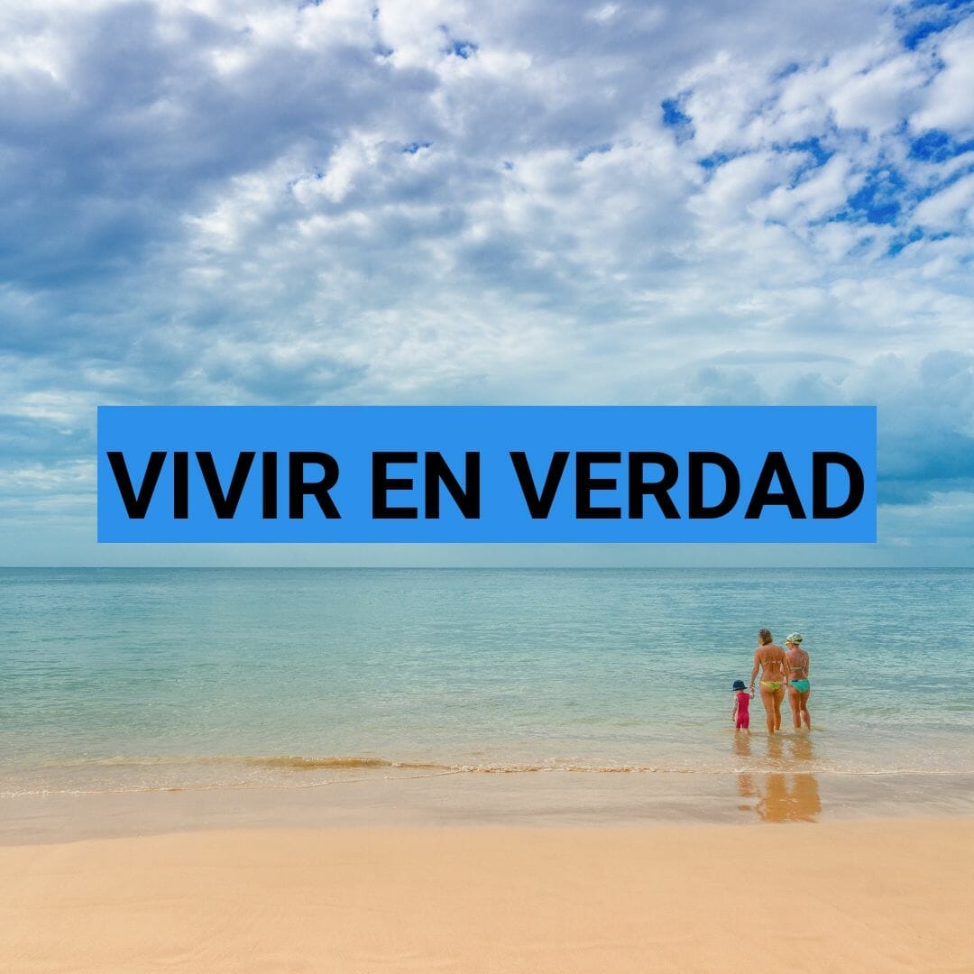 Vivir en verdad es el camino para poder volver a construir