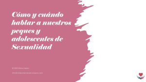 Taller Como y cuando hablar a nuestros peques y adolescentes de Sexualidad