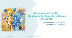 Taller Emociones en familia Gestión de sentimientos y limites sin drama